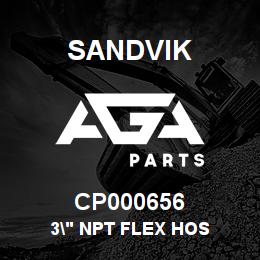 CP000656 Sandvik 3" NPT FLEX HOS | AGA Parts