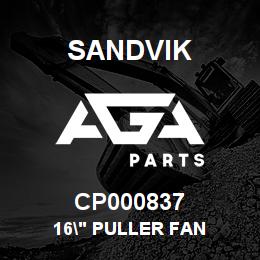 CP000837 Sandvik 16" PULLER FAN | AGA Parts