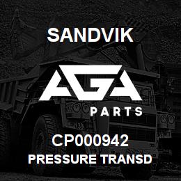 CP000942 Sandvik PRESSURE TRANSD | AGA Parts