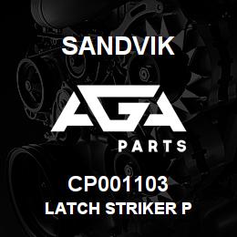 CP001103 Sandvik LATCH STRIKER P | AGA Parts