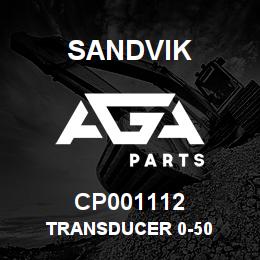 CP001112 Sandvik TRANSDUCER 0-50 | AGA Parts