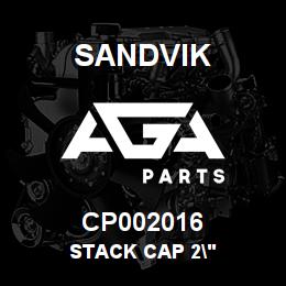 CP002016 Sandvik STACK CAP 2" | AGA Parts
