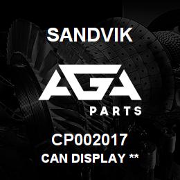 CP002017 Sandvik CAN DISPLAY ** | AGA Parts