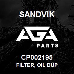 CP002195 Sandvik FILTER, OIL DUP | AGA Parts