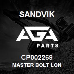 CP002269 Sandvik MASTER BOLT LON | AGA Parts