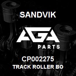 CP002275 Sandvik TRACK ROLLER BO | AGA Parts