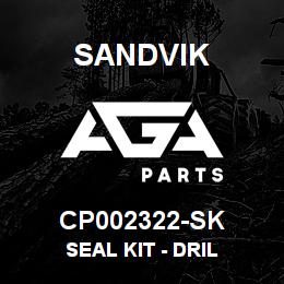 CP002322-SK Sandvik SEAL KIT - DRIL | AGA Parts