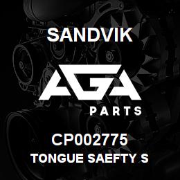 CP002775 Sandvik TONGUE SAEFTY S | AGA Parts