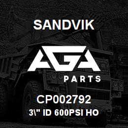 CP002792 Sandvik 3" ID 600PSI HO | AGA Parts