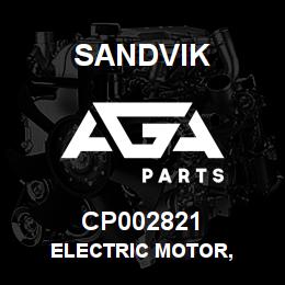 CP002821 Sandvik ELECTRIC MOTOR, | AGA Parts