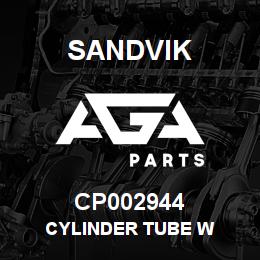 CP002944 Sandvik CYLINDER TUBE W | AGA Parts