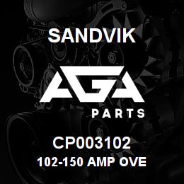 CP003102 Sandvik 102-150 AMP OVE | AGA Parts