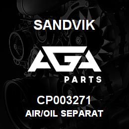 CP003271 Sandvik AIR/OIL SEPARAT | AGA Parts