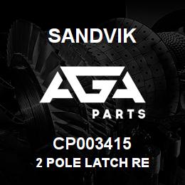 CP003415 Sandvik 2 POLE LATCH RE | AGA Parts