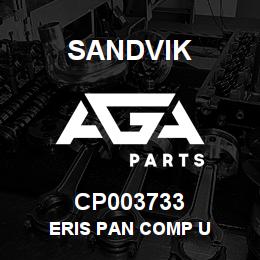 CP003733 Sandvik ERIS PAN COMP U | AGA Parts