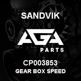 CP003853 Sandvik GEAR BOX SPEED | AGA Parts