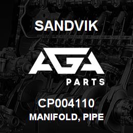 CP004110 Sandvik MANIFOLD, PIPE | AGA Parts