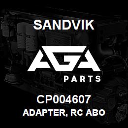 CP004607 Sandvik ADAPTER, RC ABO | AGA Parts