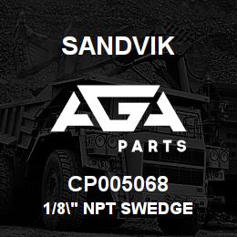 CP005068 Sandvik 1/8" NPT SWEDGE | AGA Parts