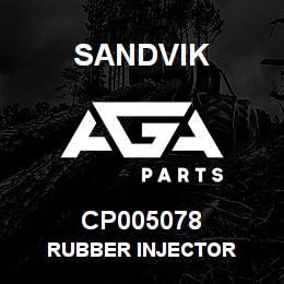 CP005078 Sandvik RUBBER INJECTOR | AGA Parts