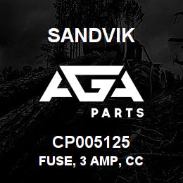 CP005125 Sandvik FUSE, 3 AMP, CC | AGA Parts