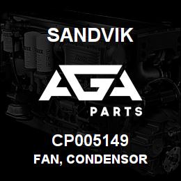 CP005149 Sandvik FAN, CONDENSOR | AGA Parts