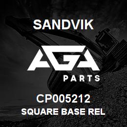 CP005212 Sandvik SQUARE BASE REL | AGA Parts