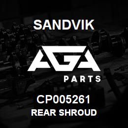CP005261 Sandvik REAR SHROUD | AGA Parts