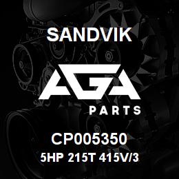 CP005350 Sandvik 5HP 215T 415V/3 | AGA Parts