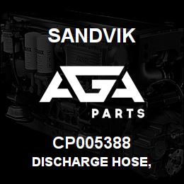 CP005388 Sandvik DISCHARGE HOSE, | AGA Parts