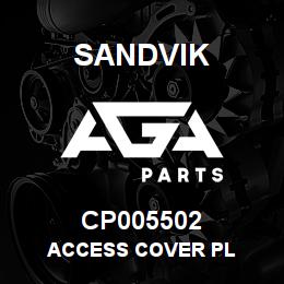 CP005502 Sandvik ACCESS COVER PL | AGA Parts