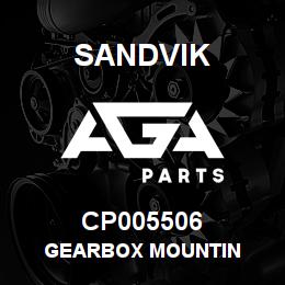 CP005506 Sandvik GEARBOX MOUNTIN | AGA Parts