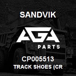 CP005513 Sandvik TRACK SHOES (CR | AGA Parts