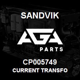 CP005749 Sandvik CURRENT TRANSFO | AGA Parts