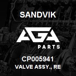 CP005941 Sandvik VALVE ASSY., RE | AGA Parts