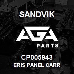 CP005943 Sandvik ERIS PANEL CARR | AGA Parts
