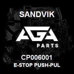 CP006001 Sandvik E-STOP PUSH-PUL | AGA Parts
