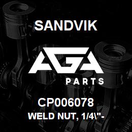 CP006078 Sandvik WELD NUT, 1/4"- | AGA Parts