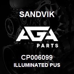CP006099 Sandvik ILLUMINATED PUS | AGA Parts