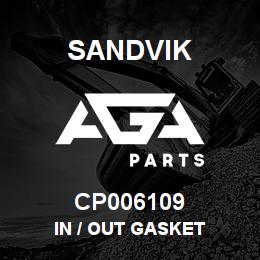 CP006109 Sandvik IN / OUT GASKET | AGA Parts