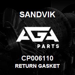 CP006110 Sandvik RETURN GASKET | AGA Parts