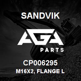 CP006295 Sandvik M16X2, FLANGE L | AGA Parts