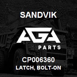 CP006360 Sandvik LATCH, BOLT-ON | AGA Parts