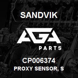 CP006374 Sandvik PROXY SENSOR, S | AGA Parts