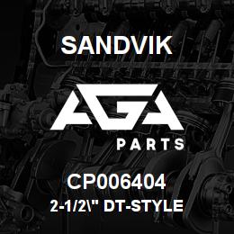 CP006404 Sandvik 2-1/2" DT-STYLE | AGA Parts