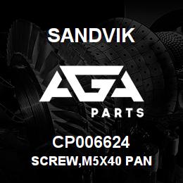 CP006624 Sandvik SCREW,M5X40 PAN | AGA Parts
