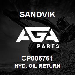 CP006761 Sandvik HYD. OIL RETURN | AGA Parts