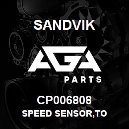 CP006808 Sandvik SPEED SENSOR,TO | AGA Parts