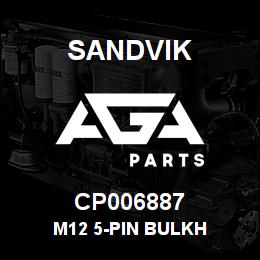 CP006887 Sandvik M12 5-PIN BULKH | AGA Parts