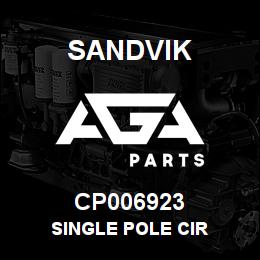 CP006923 Sandvik SINGLE POLE CIR | AGA Parts